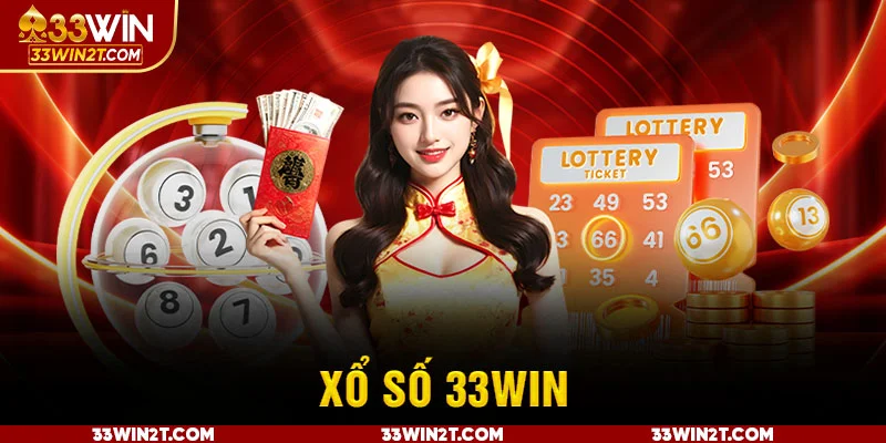 Tổng quan về xổ số 33WIN Tổng quan về xổ số 33WIN